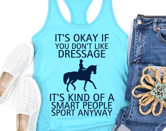 Dressage Racerback Tank Top, Dressage Horseback Riding Tank, Gift for Equestrian, Gift for Smart Horse Lovers, Dressage Equestrian Shirt