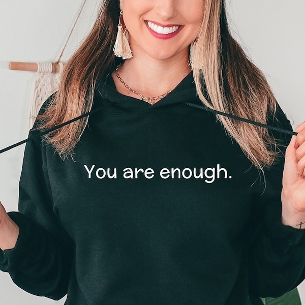 Sie sind genug, liebe Person hinter mir, doppelseitiger Hoodie, hinterer und vorderer Hoodie, Positivitäts-Sweatshirt, Suizidpräventions-Sweatshirt.