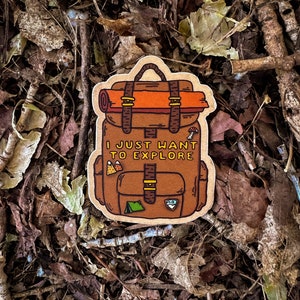 I just want to explore sticker // waterproof, vinyl decal, waterbottle sticker, car sticker, nature sticker