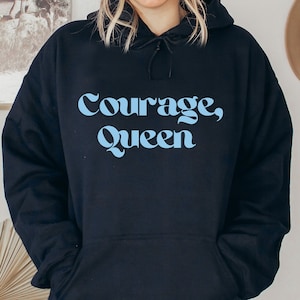 Courage Queen Unisex Hoodie, Ermächtigendes Mantra Sweatshirt für Frauen, Selbstliebe Zitat Hoodie für Sie, Weibliches Empowerment Shirt