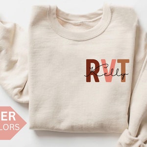 Personalized RVT Sweatshirt, Custom RVT Shirt, RVT Gift, Nurse Appreciation Gift, Registered Veterinary Technician Crewneck, Tech Pullover