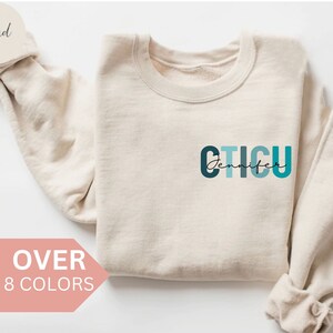 Felpa infermiera CTICU, camicia infermiera CTICU personalizzata, regalo infermiera CTICU, girocollo infermiera CTICU, pullover dell&#39;unità di terapia intensiva cardiotoracica, maglione