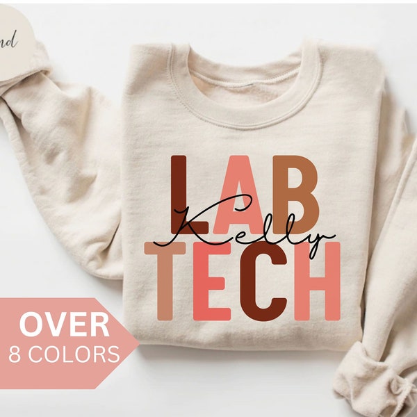 Personalisiertes Lab Tech Sweatshirt, benutzerdefinierte Labortechniker Shirt, Lab Tech Geschenk, Krankenschwester Wertschätzung Geschenk, Labortechniker Rundhalsausschnitt