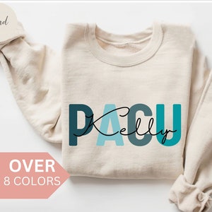 Personalized PACU Sweatshirt, Custom PACU Nurse Shirt, PACU Nurse Crewneck, Nurse Appreciation Gift, Post Anesthesia Care Unit Pink Sweater