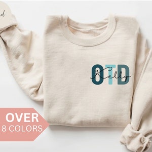 Personalized OTD Sweatshirt, Custom OTD Shirt, Nurse Appreciation Gift, Doctor of Occupational Therapy Crewneck, Physical Therapist Gift