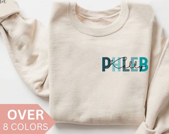 Personalized Phleb Tech Sweatshirt, Custom Phleb Tech Shirt, Phlebotomist Gift, Nurse Appreciation Gift, Phlebotomy Technician Crewneck