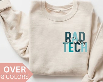 Personalized RAD Tech Sweatshirt, Custom RAD Tech Shirt, RAD Tech Gift, Nurse Appreciation Gift, Radiologic Technologist Crewneck,Radiology