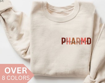 Personalized PHARMD Sweatshirt, Custom PharmD Shirt, Pharmd Gift, Doctor of Pharmacy Crewneck, Pharmacist Pullover, Sweater, Pharmacy Gift