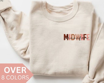 Personalized Midwife Sweatshirt, Custom Midwife Shirt, Midwife Gift, Nurse Appreciation Gift, CNM Crewneck, Labor and Delivery Shirt,Sweater