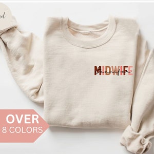 Personalized Midwife Sweatshirt, Custom Midwife Shirt, Midwife Gift, Nurse Appreciation Gift, CNM Crewneck, Labor and Delivery Shirt,Sweater