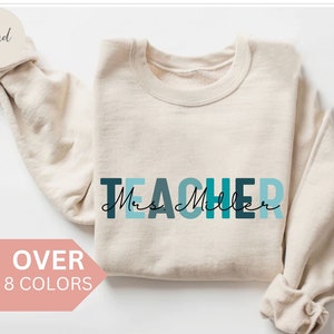 Gepersonaliseerde Leraar Sweatshirt, Aangepaste Leraar Shirt, Leraar Cadeau, Leraar Waardering Cadeau, Geschenken voor Leraren, Leraar Crewneck, Trui