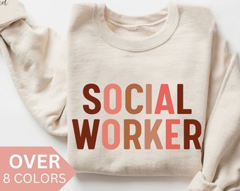 Social Worker Sweatshirt, Social Worker Shirt, Social Worker Gift, School Social Worker Crewneck, Social Worker Appreciation Month Gift