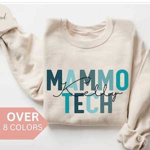 Personalized Mammo Tech Sweatshirt, Custom Mammo Technologist Shirt, Mammography Technologist Gift, Nurse Appreciation Gift, Mammo Crewneck