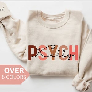 Personalized PSYCH Nurse Sweatshirt, Custom PSYCH Nurse Shirt,PSYCH Nurse Crewneck, Nurse Appreciation Gift, Psychiatric Mental Health Nurse