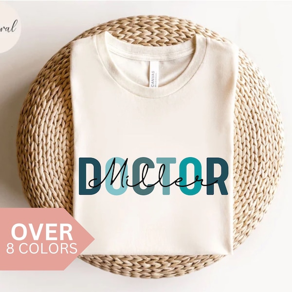 Personalized Doctor Shirt, Custom Doctor T-shirt, Doctor Gift, Doctor Tshirt, Doctor Appreciation Gift, MD Shirt, MD Gift, Doctor Graduation