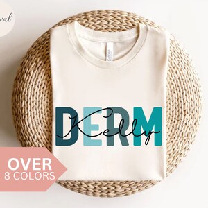 Personalized Dermatologist Shirt, Custom Dermatologist T-shirt, Dermatologist Gift, Nurse Appreciation Gift, DERM Tshirt, Dermatology Tee