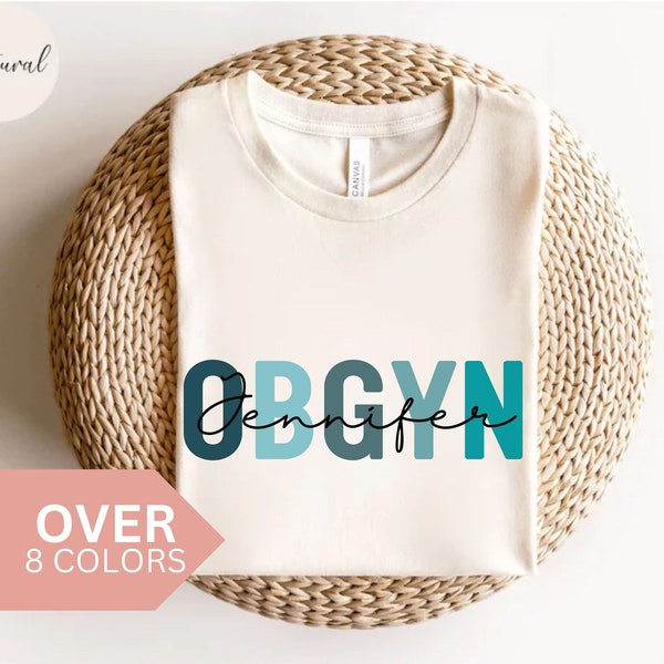 Personalized OBGYN Shirt, Custom OBGYN Nurse T-shirt, Obstetrics and Gynecology Nurse Tshirt, Nurse Appreciation Gift, OBGYN Nurse Tee