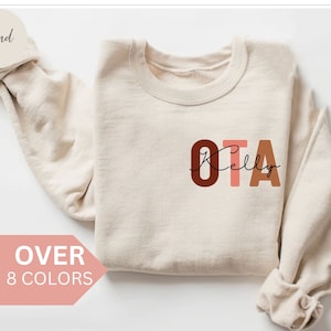 Personalisierte OTA Sweatshirt, benutzerdefinierte OTA Krankenschwester Shirt, OTA Krankenschwester Crewneck, Krankenschwester Wertschätzung Geschenk, Ergotherapie Assistent Pullover