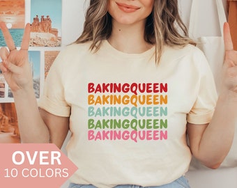 Baking Queen Shirt, Baker T-shirt, Baking Lover Tshirt, Retro Baker T-shirt, Baker Mom Shirt, Baking Gift for Mom for Mother's Day, Baking Tee
