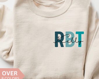 Personalized RBT Sweatshirt, Custom RBT Shirt, RBT Tech Gift, Nurse Appreciation Gift, Registered Behavior Technician Crewneck, Rbt Sweater