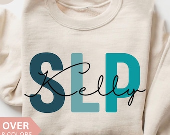 Personalized SLP Nurse Sweatshirt, Custom SLP Nurse Shirt, SLP Nurse Gift, Speech Language Pathologist Crewneck, Speech Therapist Sweater