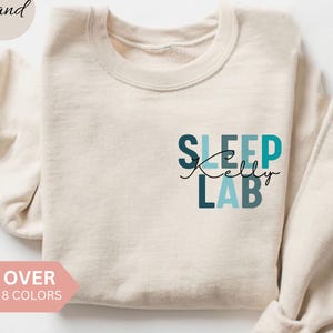 Personalized Sleep Lab Sweatshirt, Custom Sleep Lab Technician Shirt, Sleep Tech Gift,Nurse Appreciation Gift, Polysomnographic Technologist