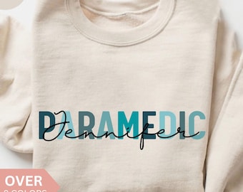 Personalized Paramedic Sweatshirt, Custom Paramedic Shirt, Paramedic Gift, Emergency Medical Technician Crewneck, EMT Pullover, EMS Sweater