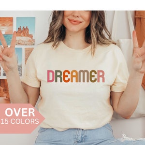 Dreamer Shirt für Frauen, Dreamer T-Shirt für sie, Retro Dreamer Tee, inspirierendes Dreamer Shirt, motivierendes Dream T-shirt, Dreamer Tee