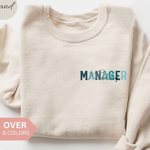 Personalized Manager Sweatshirt, Custom Manager Shirt, Manager Gift, Office Manager Crewneck, Manager Sweater with Name, Manager Pullover image 1