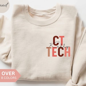 Personalized CT Tech Sweatshirt, Custom CT Technologist Shirt, CT Tech Gift, Nurse Appreciation Gift, Computed Tomography Crewneck, Cat Scan