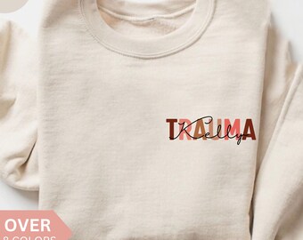 Sudadera personalizada para enfermeras de trauma, Camiseta personalizada para enfermeras de la UCI de trauma, Regalo para enfermeras de trauma, Sudadera de cuello redondo para enfermeras de la unidad de cuidados intensivos de trauma