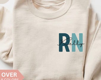 Personalized RN Nurse Sweatshirt, Custom RN Nurse Shirt, RN Nurse Gift, Nurse Appreciation Gift, Registered Nurse Crewneck, Pullover,Sweater