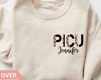 Gepersonaliseerde PICU verpleegkundige sweater, aangepast PICU verpleegkundige shirt, PICU verpleegkundige trui, pediatrische Intensive Care, ronde hals, cadeau verpleegkundige waardering