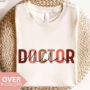 Personalized Doctor Shirt, Custom Doctor T-shirt, Doctor Gift, Doctor Tshirt, Doctor Appreciation Gift, MD Shirt, MD Gift, Doctor Graduation