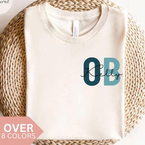Personalized OB Shirt, Custom OB Nurse T-shirt, Obstetric Nurse Tshirt, Nurse Appreciation Gift, OBGYN T shirt, Labor and Delivery Nurse Tee