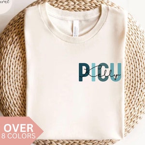 Personalized PICU Nurse Shirt, Custom PICU Nurse Tshirt, PICU Nurse T-shirt, Pediatric Intensive Care Unit Nurse Tee,Nurse Appreciation Gift