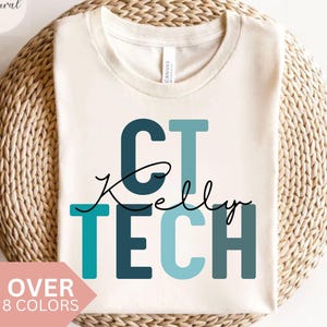 Chemise Tech Tech personnalisée CT, T-shirt de technologue CT personnalisé, Cadeau CT Tech, Cadeau d'appréciation pour infirmière, T-shirt de tomodensitométrie, Cat Scan