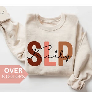 Personalized SLP Nurse Sweatshirt, Custom SLP Nurse Shirt, SLP Nurse Gift, Speech Language Pathologist Crewneck, Speech Therapist Sweater