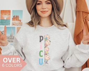 PICU Nurse Sweatshirt, PICU Pediatric Nurse Shirt, PICU Nurse Gift, Nurse Appreciation Gift, Pediatric Intensive Care Unit, Picu Crewneck