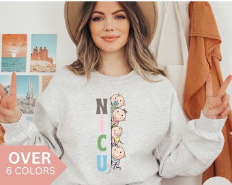 NICU Nurse Sweatshirt, NICU Nurse Shirt, NICU Nurse Gift, Nurse Appreciation Gift, Neonatal Intensive Care Unit, Nicu Nurse Crewneck,Sweater