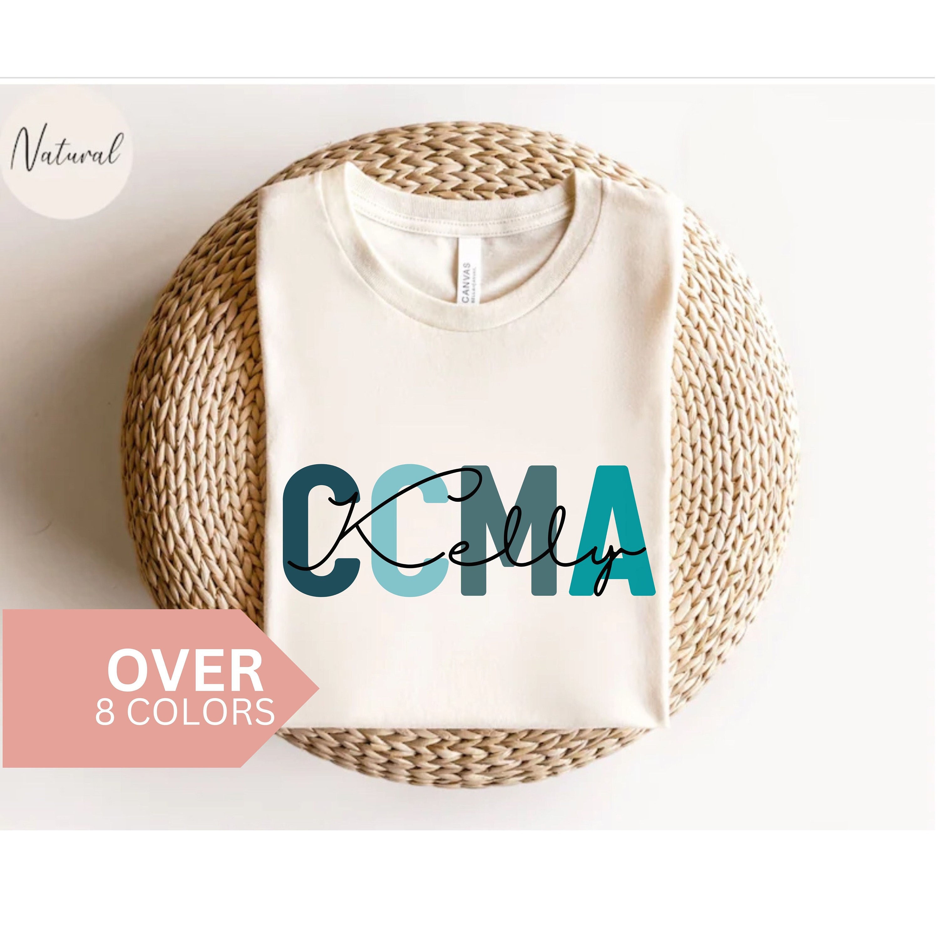 Personalized CCMA Nurse Shirt, Custom CCMA Nurse T-shirt, CCMA Nurse Gift, Nurse Appreciation Gift, Certified Clinical Medical Assistant Tee
