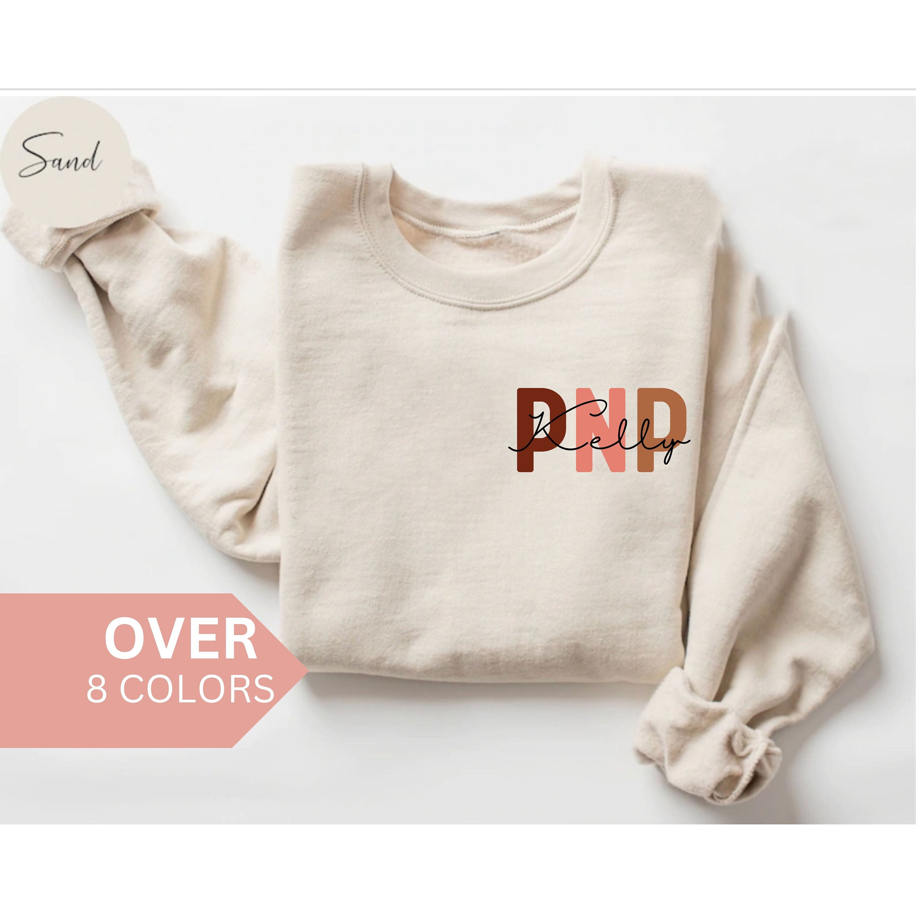 Personalized PNP Nurse Sweatshirt, Custom PNP Nurse Shirt, PNP Nurse Gift, Pediatric Nurse Practitioner Crewneck, Nurse Appreciation Gift