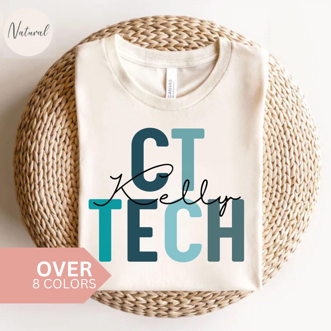 Personalized CT Tech Tech Shirt, Custom CT Technologist T-shirt, CT ...