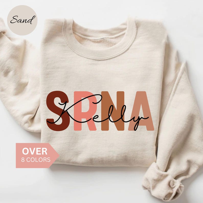 Personalized SRNA Nurse Sweatshirt, Custom SRNA Nurse Shirt, SRNA Nurse Gift, Nurse Appreciation Gift, Student Registered Nurse Anesthetist image 1