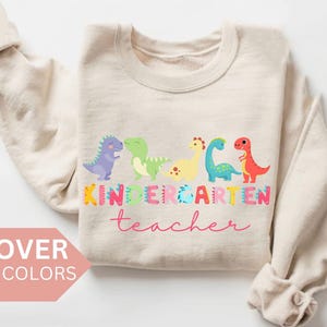 Kindergarten Teacher Sweatshirt, Kindergarten Teacher Gift, Kindergarten Teacher Shirt, Teacher Appreciation, Kindergarten Teacher Sweater