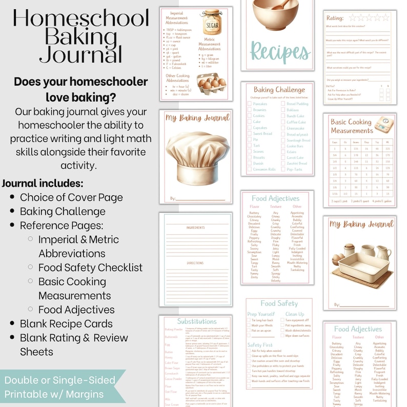 May include: A printable homeschool baking journal with a variety of pages, including recipe cards, baking challenges, and reference pages. The journal includes imperial and metric abbreviations, food safety checklists, and basic cooking measurements.