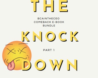 Part 1 of the Comeback Series: The Knock Down
