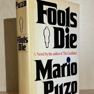 Fools Die by Mario Puzo. First impression (stated).