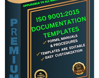 ISO 9001: 2015  Document templates - Quality Management System (QMS) - Applicable to All Manufacturing Industry