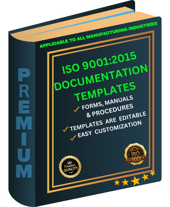 ISO 9001: 2015  Document templates - Quality Management System (QMS) - Applicable to All Manufacturing Industry